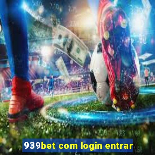 939bet com login entrar